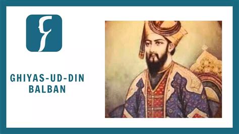 L'Ascension de Ghiyas-ud-Din Balban; Un Sultan Déterminé Face à la Fragilité d’un Empire et aux Enjeux de la Succession au Trône.